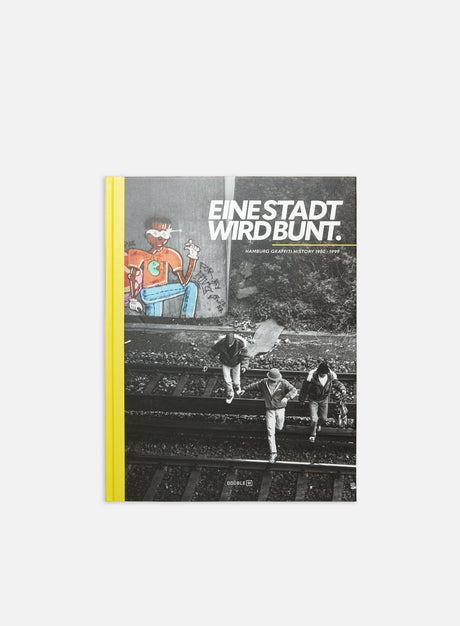 Eine Stadt Wird Bunt: Hamburg Graffiti 1980-1999. (Libri e Zine Graffiti in Offerta. Sconto 50% su Tutto)