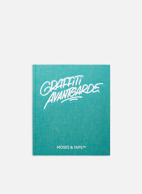 Moses & Taps: Graffiti Avantgarde. (Libri e Zine Graffiti in Offerta. Sconto 50% su Tutto)