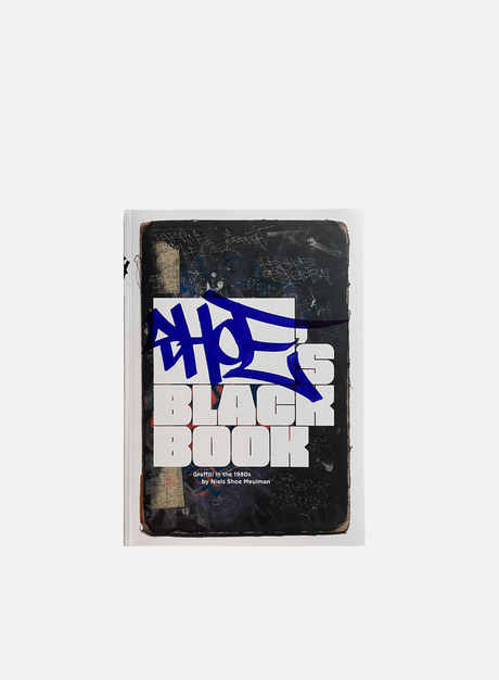 Niels Shoe Meulman "Black Book Graffiti in the 1980s". (SPECTRUM Graffiti Shop)