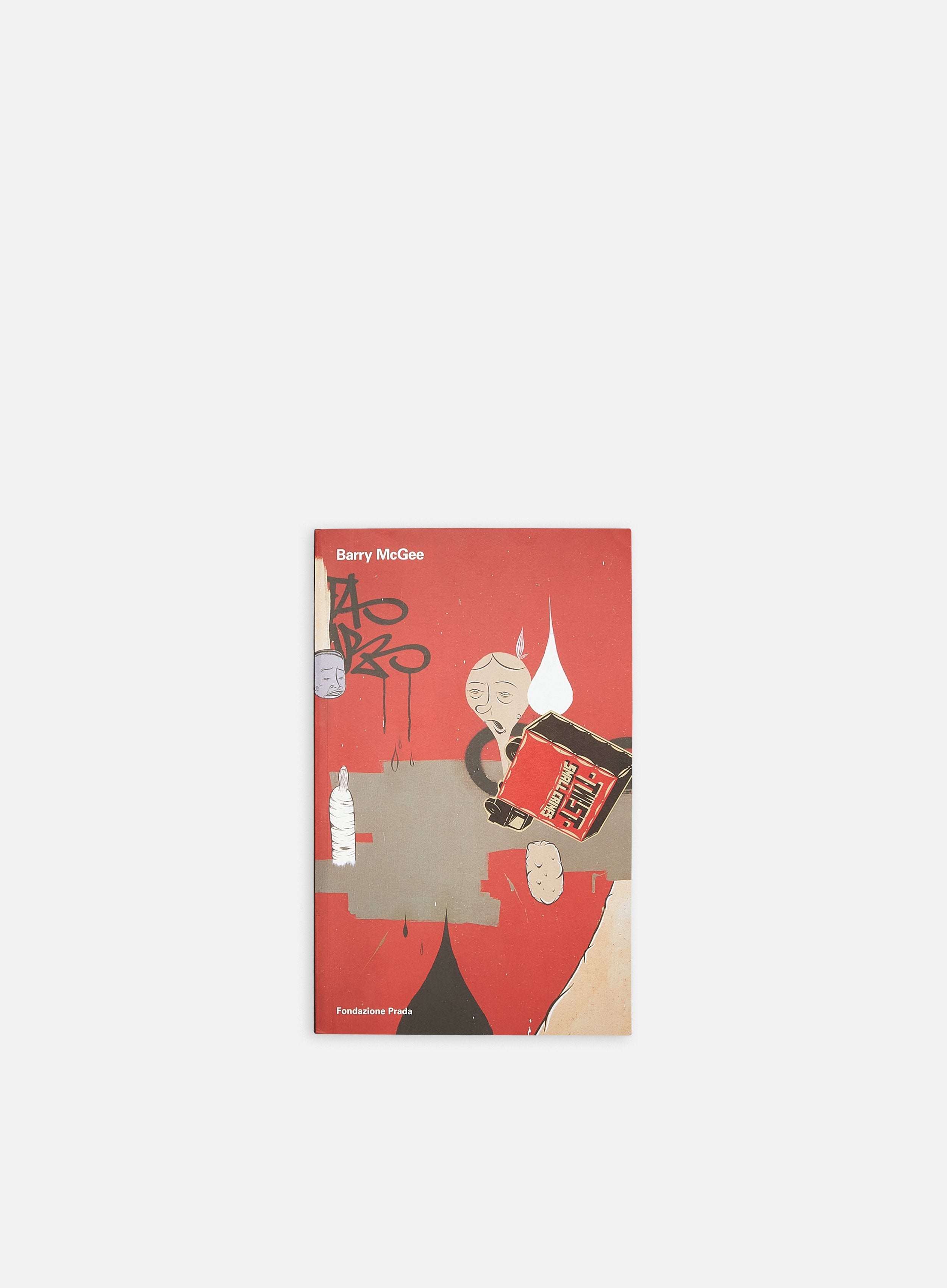 アート・デザイン・音楽 Barry McGee / Fondazione Prada BARRY McGEE - Fondazione Prada