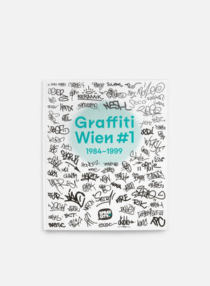 Graffiti Wien #1: 1984-1999