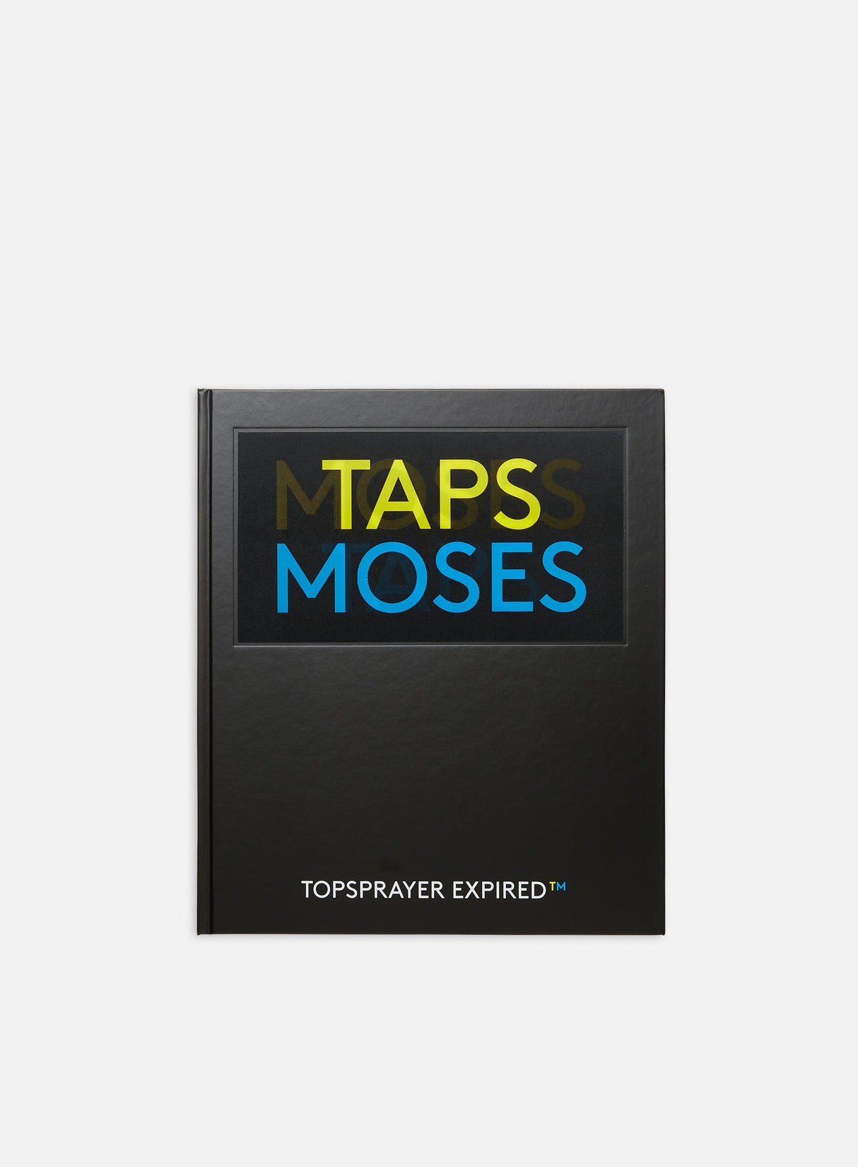 Moses & Taps: International Topsprayer Expired