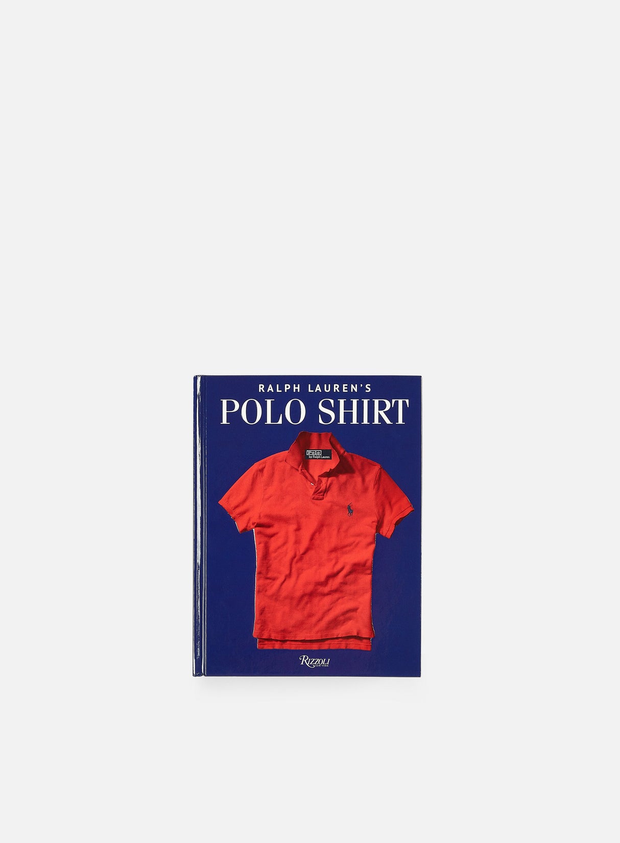 Rizzoli New York Ralph Lauren's Polo Shirt