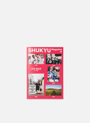 Shukyu Magazine 9: Life Issue