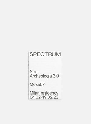 Spectrum Neo Archeologia 3.0: Mosa87 Milan Residency